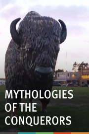 Mythologies of the Conquerors