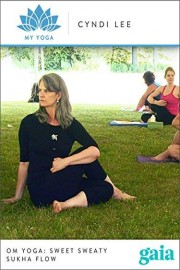 Om Yoga: Sweet Sweaty Sukha Flow