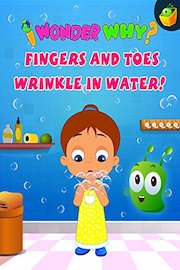 I Wonder Why? Fingers and Toes Wrinkle In Water!