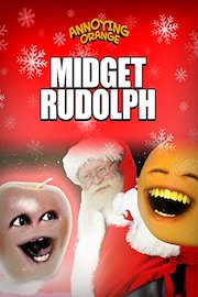 Annoying Orange - Midget Rudolph