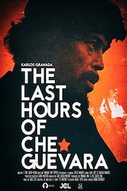 The Last Hours of Che Guevara