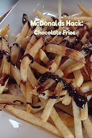 McDonalds Hack: Chocolate Fries