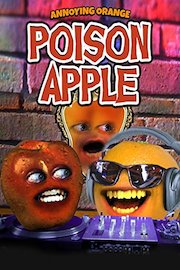 Annoying Orange - Poison Apple