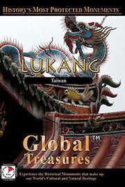 Global Treasures - Lukang, Taiwan