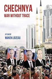 Chechnya: War Without Trace