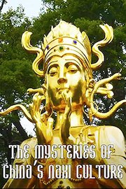 The Mysteries of China's Naxi Culture