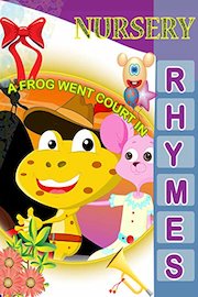 Nursery Rhymes - A Frog Went Courtin