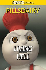 Pillsdairy living hell