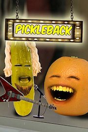 Annoying Orange - Pickleback