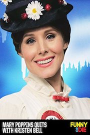 Mary Poppins Quits with Kristen Bell