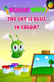I Wonder Why? The Sky Is Blue In Color!