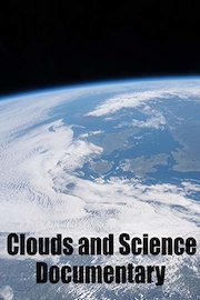 Clouds and science: Documentary