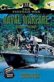 The Vietnam War - Naval Warfare - Gunship Patrol
