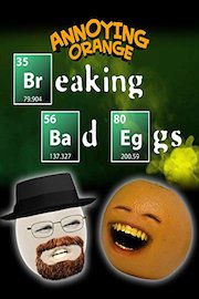 Annoying Orange - Breaking Bad Eggs
