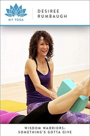 Wisdom Warriors: Something's Gotta Give