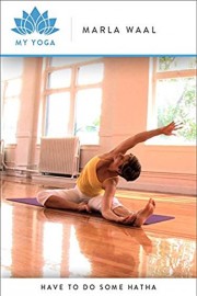 Have to Do Some Hatha