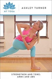 Strengthen and Tone: Arms and Abs