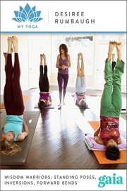 Wisdom Warriors: Standing Poses, Inversions, Forward Bends