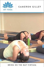 Bring On The Day Vinyasa