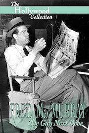 Hollywood Collection: Fred MacMurray: The Guy Next Door