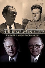 The Prime Ministers: Soldiers and Peacemakers