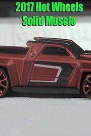 Review: 2017 Hot Wheels Solid Mucle