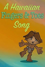A Hawaiian 'Fingers and Toes' Song