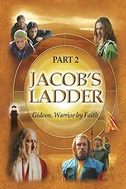 Jacob's Ladder Part 2 - Gideon, Warrior by Faith