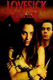 Lovesick Sick Love