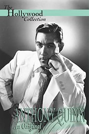 Hollywood Collection: Anthony Quinn An Original
