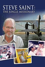 Steve Saint - Jungle Missionary