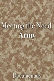 Meeting the Need: Army Documentary