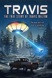 Travis: The True Story of Travis Walton