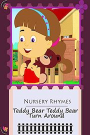 Nursery Rhyme - Teddy bear teddy bear turn around
