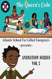 Atlantis School For Gifted Youngsters Animation Series Vol 2: The Queen's Code