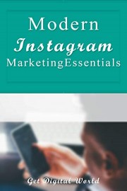 Modern Instagram Marketing Essentials