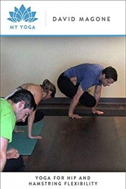 Yoga for Hip and Hamstring Flexibility