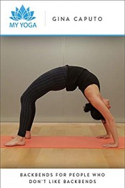 Backbends for People Who Don't Like Backbends