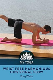 Wrist Free Harmonious Hips Spinal Flow