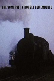 The Somerset & Dorset Remembered