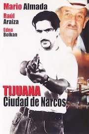 Tijuana, Ciudad De Narcos