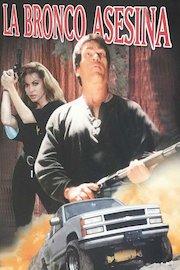 La Bronco Asesina