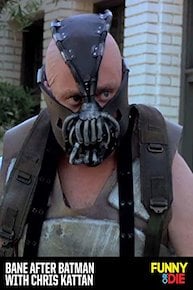 Bane After Batman with Chris Kattan