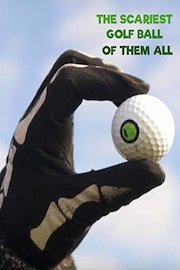 The Scariest Golf Ball of them All