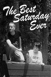 The Best Saturday Ever
