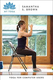 Yoga For Computer Users