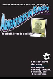 Adventures in Europe - Vol 2 Football, Friends and Bier