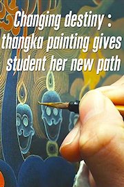 Changing destiny: Thangka painting gives student her new path
