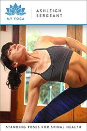 Standing Poses for Spinal Health