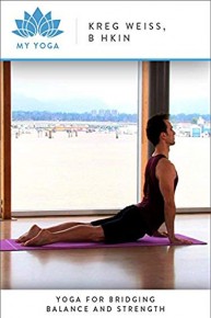 Yoga for Bridging Balance and Strength